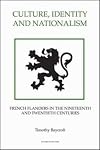 Culture, identity and nationalism : French Flanders in the nineteenth and twentieth centuries