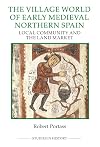 The Village World of Early Medieval Northern Spain: Local Community and the Land Market