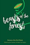Beasts of the Forest: Denizens of the Dark Woods