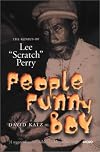 People Funny Boy: The Genius of Lee "Scratch" Perry
