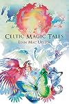 Celtic Magic Tales (Classic Celtic Tales)