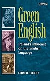 Green English: Ireland's Influence on the English Language