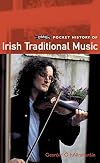 A Pocket History of Irish Traditional Music (The Pocket History Series)