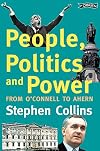 People, Politics and Power: From O'Connell to Ahern