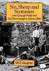 Sin, sheep, and Scotsmen : John George Adair and the Derryveagh evictions, 1861