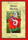 A Little Book of Irish Myths (Little Irish bookshelf)