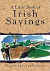 A Little Book of Irish Sayings (Little Irish Bookshelf)