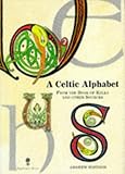 A Celtic Alphabet From The Book Of Kells And Other Sources