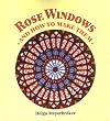 Rose Windows and How to Make Them: Coloured Tissue Paper Crafts