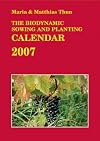 The Biodynamic Sowing and Planting Calendar 2007