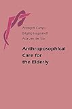 Anthroposophical Care For The Elderly