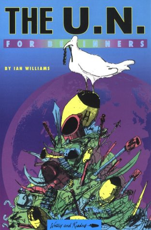 The U.N. for Beginners (By: Ian Williams,Christian Clark) cover