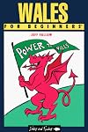 Wales for Beginners