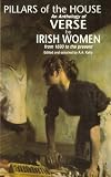 Pillars of the House: An Anthology of Irish Women's Poetry