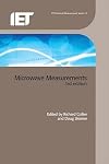 Microwave Measurements, 3rd Edition (Iet Electrical Measurement Series)