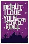 Beirut, I Love You: A Memoir