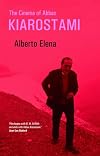 The Cinema Of Abbas Kiarostami