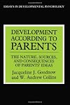 Development According to Parents (Essays in Developmental Psychology)