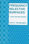 FREQUENCY SELECTIVE SURFACE: ANALYSIS AND DESIGN (Electronic & Electrical Engineering Research Studies. Antennas Series, 10)