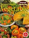 Sensational Vegetable Recipes: Family Circle Step-by-Step