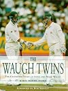 The Waugh Twins: Cricketing Story of Steve and Mark Waugh