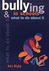Bullying in Schools: And What to Do About It