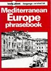 Lonely Planet : Phrasebook : Mediterranean Europe : 1993 : 1st edition : language survival kit