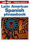 Lonely Planet : Phrasebook : Latin American Spanish : 1996 : 2nd edition : language survival kit