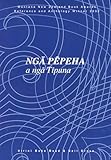 Nga Pepeha A Nga Tipuna The Sayings Of The Ancestors