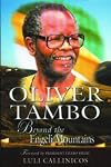 Oliver Tambo: Beyond the Engeli Mountains