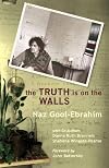 The TRUTH is on the WALLS
