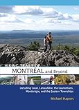 Hiking Trails Of Montral And Beyond