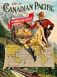 Canadian Pacific The Golden Age Of Travel