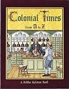 Colonial Times from A to Z