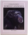 Endangered Forest Animals (Endangered Animals Series)
