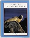 Endangered Ocean Animals (The Endangered Animals)