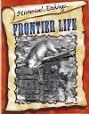 Frontier Life: Copyright-free Illustrations for Lovers of History (Historical Etchings)