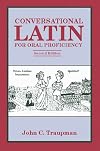 Conversational Latin for Oral Proficiency