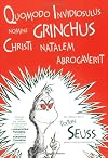 Quomodo Invidiosulus Nomine Grinchus Christi Natalem Abrogaverit