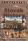 Illustrated Slovak History: A Struggle for Sovereignty in Central Europe