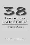 38 Latin Stories Teacher's Guide
