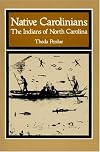 Native Carolinians: The Indians of North Carolina