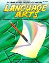 Integrating Instruction in Language Arts: Strategies, Activities, Projects, Tools & Techniques (Kids' Stuff)