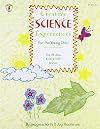 Creative Science Experiences for the Young Child