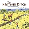 The Mother Ditch