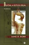 Beating a Restless Drum: The Poetics of Kamau Brathwaite and Derek Walcott