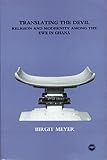 Translating The Devil Religion And Modernity Among The Ewe In Ghana