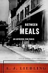 Between Meals: An Appetite for Paris
