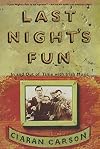 Last Night's Fun: A Book About Irish Traditional Music