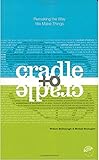 Cradle To Cradle Remaking The Way We Make Things